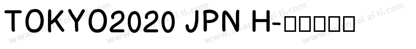 TOKYO2020 JPN H字体转换